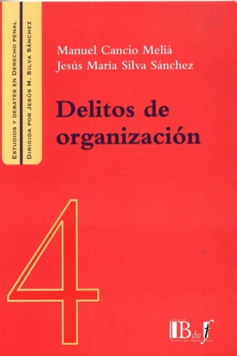 Cancio Meliá - Silva Sánchez / Delitos De Organización