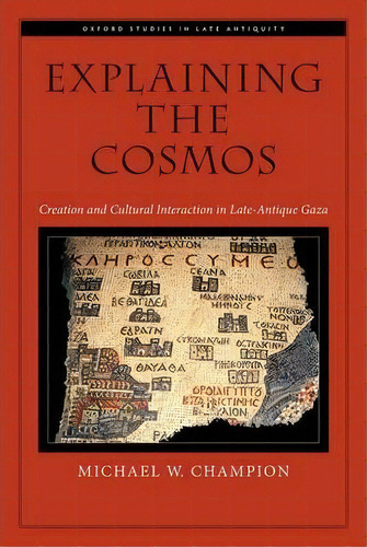 Explaining The Cosmos, De Michael W. Champion. Editorial Oxford University Press Inc, Tapa Dura En Inglés