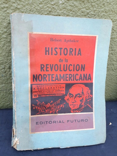 Aptheker Hebert Historia De La Revolucion Norteamericana   