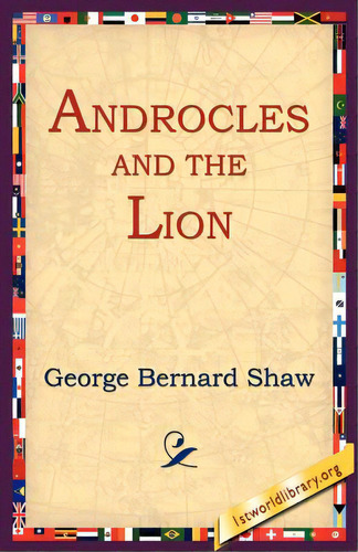 Androcles And The Lion, De Shaw, George Bernard. Editorial 1st World Lib Inc, Tapa Blanda En Inglés