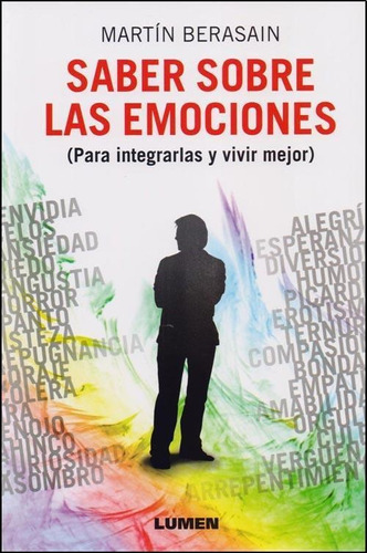 Saber Sobre Las Emociones, de Berasain, Martin. Editorial Lumen en español