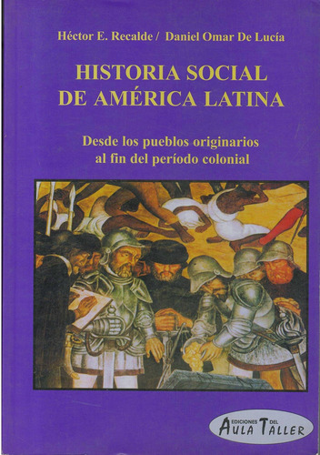 Historia Social De America Latina-de Lucia, Daniel Omar-del