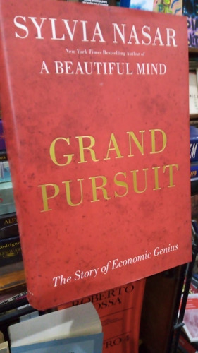 Sylvia Nasar - Grand Pursuit - Libro En Ingles Hardcover