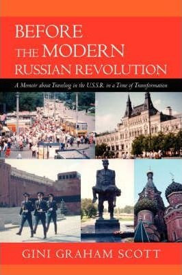 Before The Modern Russian Revolution - Ph D Gini Graham S...