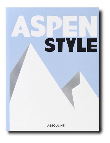 Aspen Style - Assouline Edición En Inglés