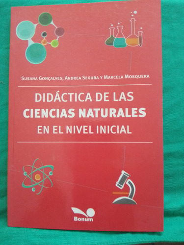 Didáctica De Las Ciencias Naturales En Nivel Inicial / Bonum