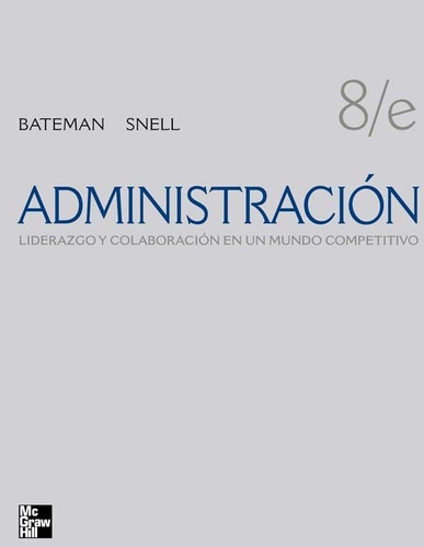 Administración 8.° Edición Bateman Nuevo Sellado