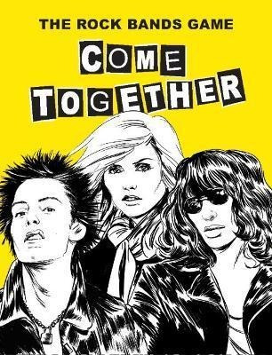 Come Together: The Rock Bands Game : The Rock Ba (original)