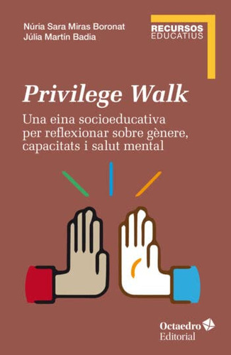 Privilege Walk Una Eina Socioeducativa Per Reflexionar Sobre