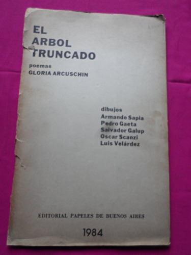 El Arbol Truncado Poemas Gloria Arcuschin Dibujos Año 1984