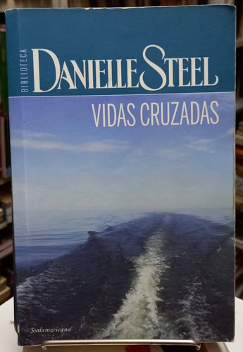 Danielle Steel Vidas Cruzadas Sudamericana