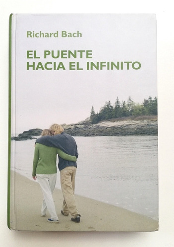 El Puente Hacia El Infinito - Richard Bach {tapa Dura}