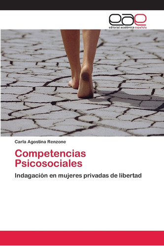 Libro:competencias Psicosociales: Indagación En Mujeres Priv