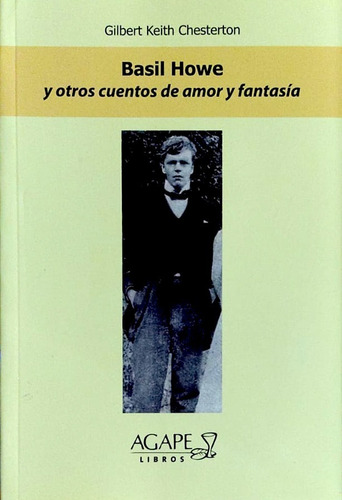 Basil Howe Cuentos De Amor Y Fantasia - Gk Chesterton - Agx