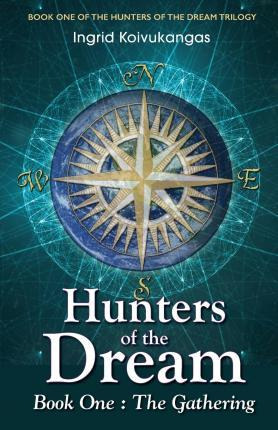 Libro Hunters Of The Dream, Book One - Ingrid Koivukangas