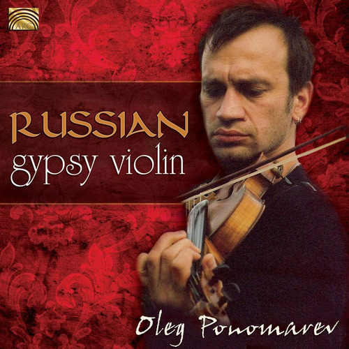 Cd: Ponomarev Oleg Russian Gypsy Violin Usa Import Cd