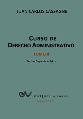 Libro Curso De Derecho Administrativo Tomo Ii - Juan Carl...