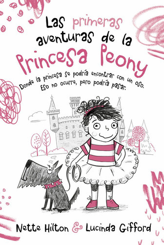 Las Primeras Aventuras De La Princesa Peony, De Hilton, Nette. Editorial Edebé, Tapa Dura En Español