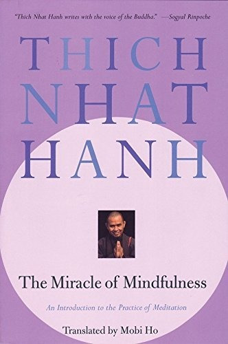 Book : The Miracle Of Mindfulness An Introduction To The...