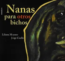 Comprar Nanas Para Otros Bichos - Rustica - Moyano Y Cuello, de Moyano, Liliana. Editorial Comunicarte, tapa blanda en español, 2015