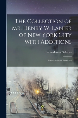 Libro The Collection Of Mr. Henry W. Lanier Of New York C...