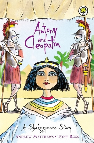 Antony And Cleopatra - A Shakespeare Story