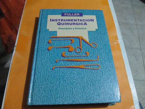 Instrumentación Quirúrgica Principios Y Practica 2da Edición (Usado)