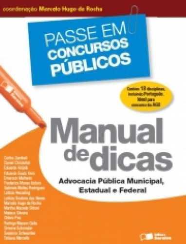 Manual De Dicas - Advocacia Publica Municipal Estadual E Fed, De Marcelo Hugo Da Rocha. Editora Saraiva, Capa Mole, Edição 1 Em Português