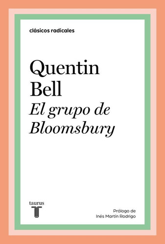 El Grupo De Bloombury - Quentin Bell