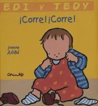 Comprar Corre Corre. Edi Y Tedy, de Ashbe, Jeanne. Editorial CORIMBO en español