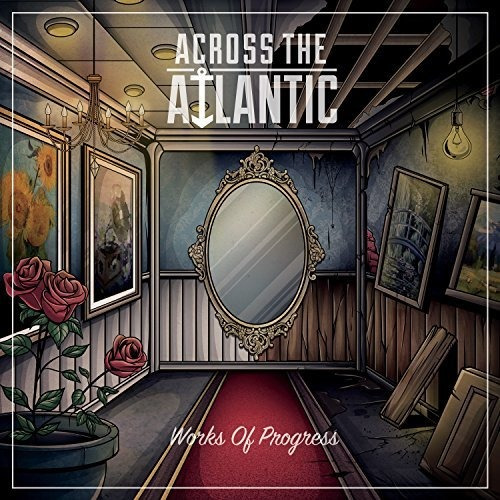 Cd Works Of Progress - Across The Atlantic