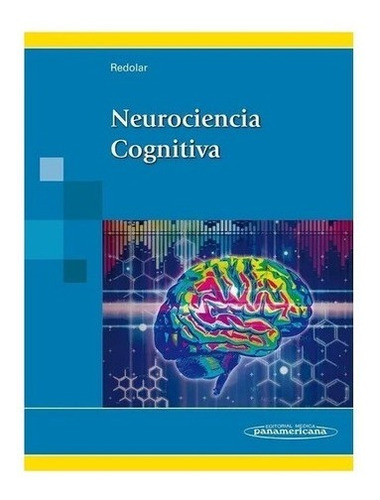 Libro - Neurociencia Cognitiva - Redolar Ripoll !