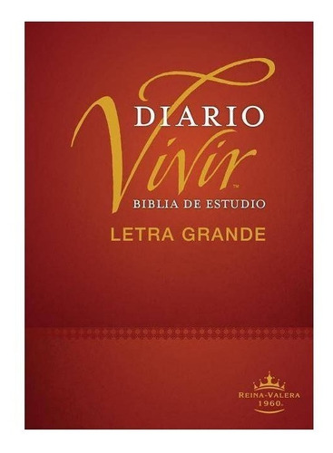 Biblia De Estudio Del Diario Vivir Rvr 1960, Letra Grande