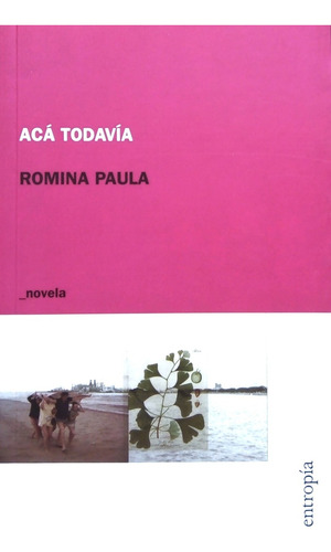 Aca Todavia - Romina Paula
