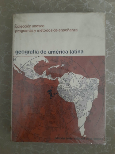 Libro Geografía De América Latina, Colección Unesco 