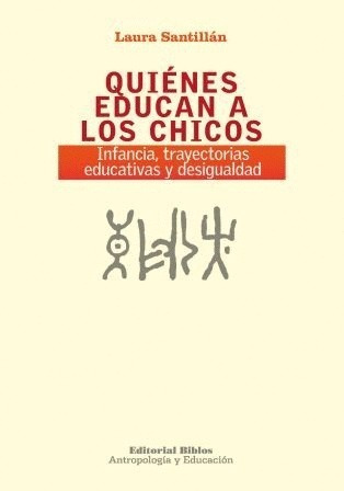 Quiénes Educan A Los Chicos - Laura Santillán