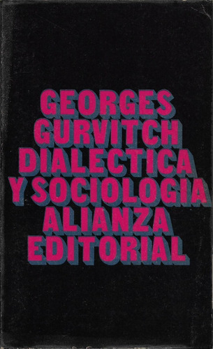 Dialéctica Y Sociología Georges Gurvitch  Yf