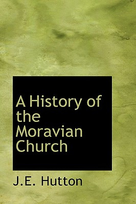 Libro A History Of The Moravian Church - Hutton, J. E.
