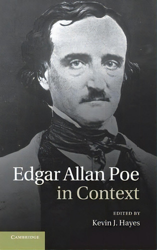 Literature In Context: Edgar Allan Poe In Context, De Kevin J. Hayes. Editorial Cambridge University Press, Tapa Dura En Inglés