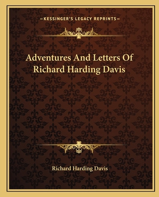 Libro Adventures And Letters Of Richard Harding Davis - D...