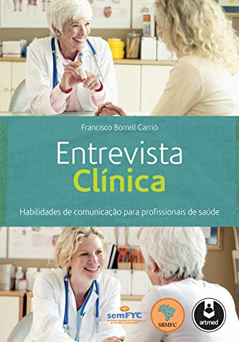 Libro Entrevista Clínica Habilidades De Comunicação Para Pro