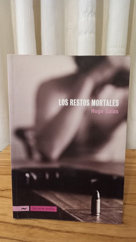 Los Restos Mortales - Hugo Salas