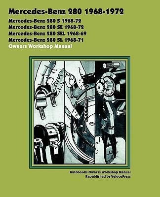 Mercedes-benz 280 1968-1972 Owners Workshop Manual - Autoboo