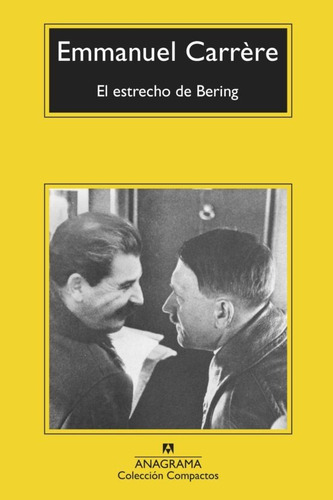 Libro El Estrecho De Behring - Emmanuel Carrère - Anagrama