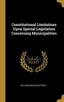 Libro Constitutional Limitations Upon Special Legislation...