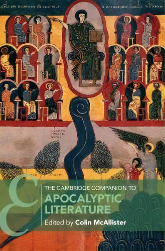 The Cambridge Companion To Apocalyptic Literature, De Colin Mcallister. Editorial Cambridge University Press, Tapa Blanda En Inglés