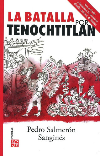 Libro La Batalla Por Tenochtitlan - Salmeron Sangines