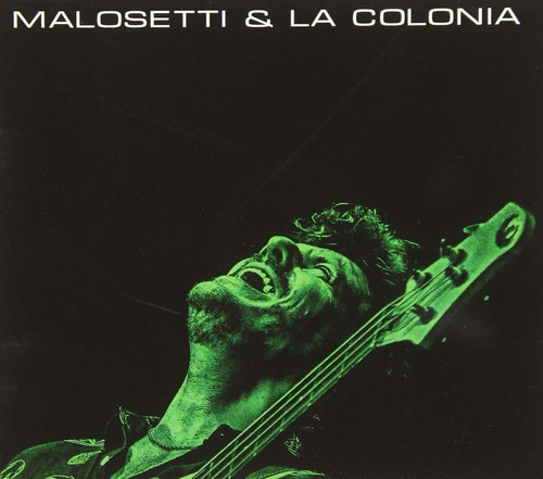 Malosetti Javier Malosetti & La Colonia Cd Nuevo 