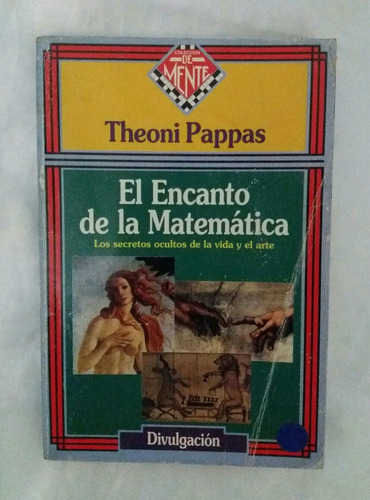 El Encanto De La Matematica Theoni Pappas Libro Original 