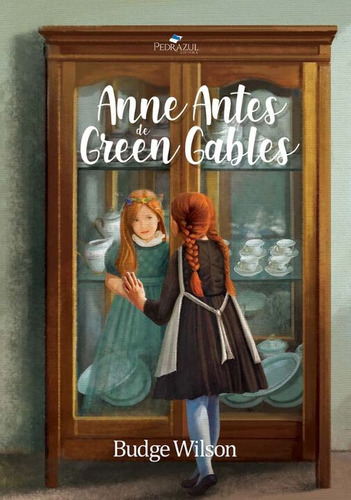 Libro Anne Antes De Green Gables De Wilson Budge Pedra Azul